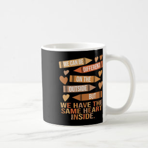 We Have The Same Heart Inside Unity Black History Coffee Mug