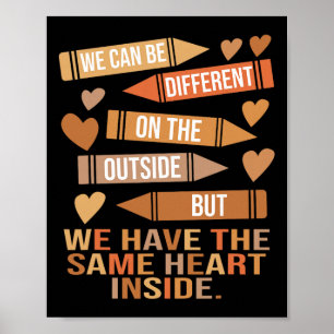 We Have The Same Heart Inside Unity Black History  Poster