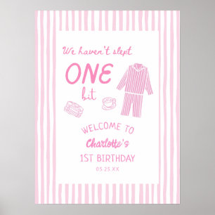 We Haven't Slept One Bit Pajamas 1st Birthday  Poster