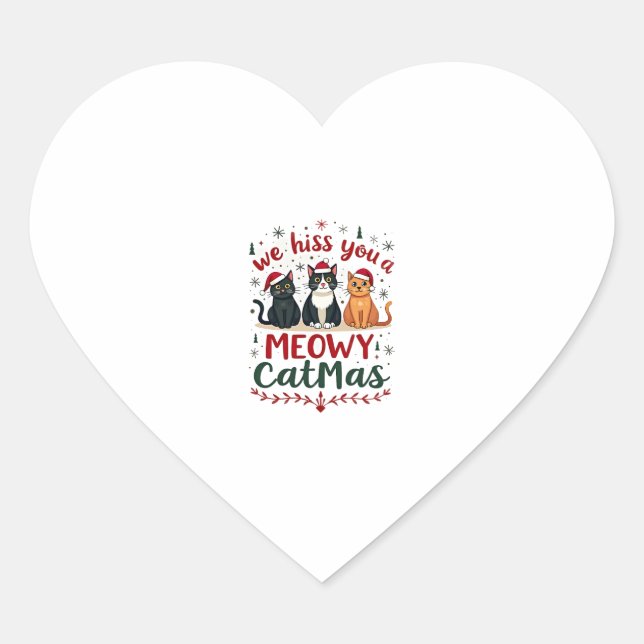 We Hiss You A Meowy Catmas Funny Cat Christmas Ugl Heart Sticker (Front)