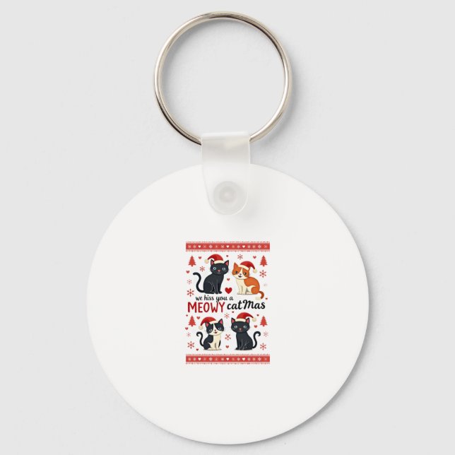 We Hiss You A Meowy Catmas Funny Cat Christmas Ugl Key Ring (Front)