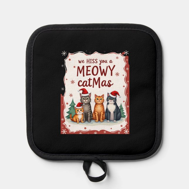 We Hiss You A Meowy Catmas Funny Cat Christmas Ugl Pot Holder (Front)