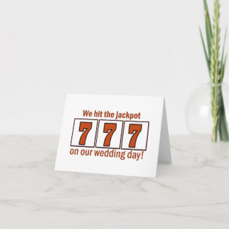 We hit the jackpot 777 wedding day cards