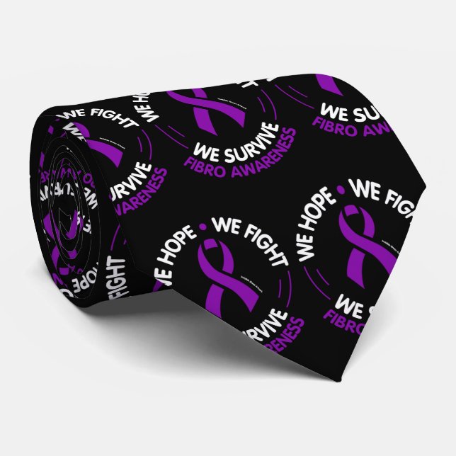 WE HOPE WE FIGHT WE SURVIVE...Fibro Tie (Rolled)