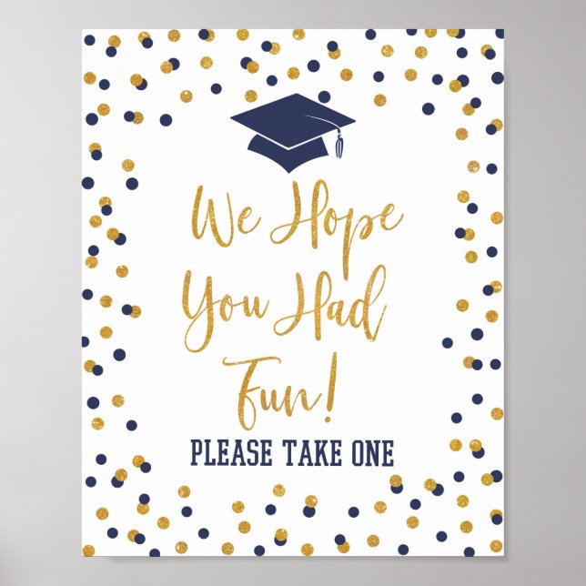 We Hope You Had Fun Take One Graduation Sign Navy (Front)