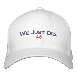 WE JUST DID 46 EMBROIDERED HAT