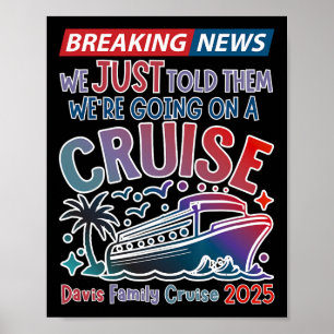 We Just Told Them Going On A Cruise Surprise Cruis Poster
