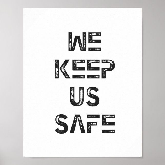 We Keep Us Safe Sticker  Poster (Front)