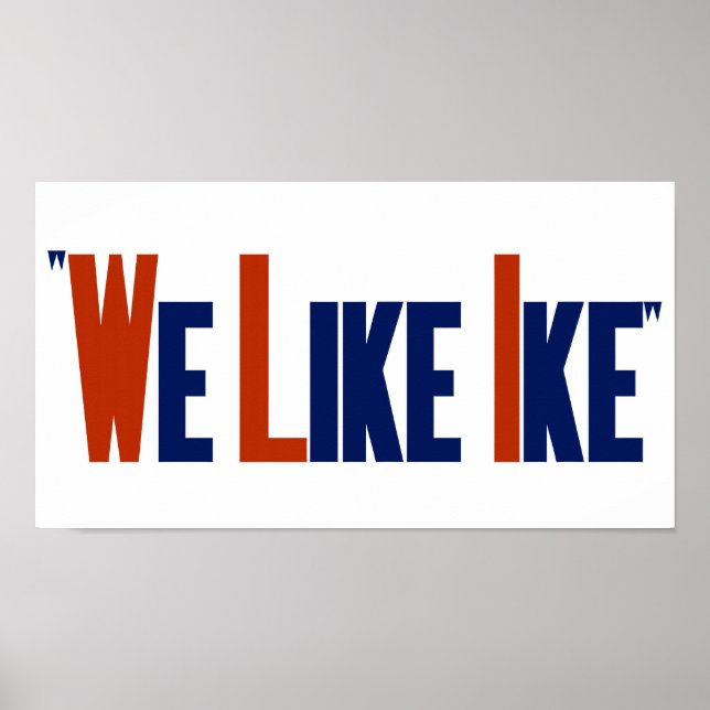 We Like Ike -- Eisenhower Election Poster (Front)