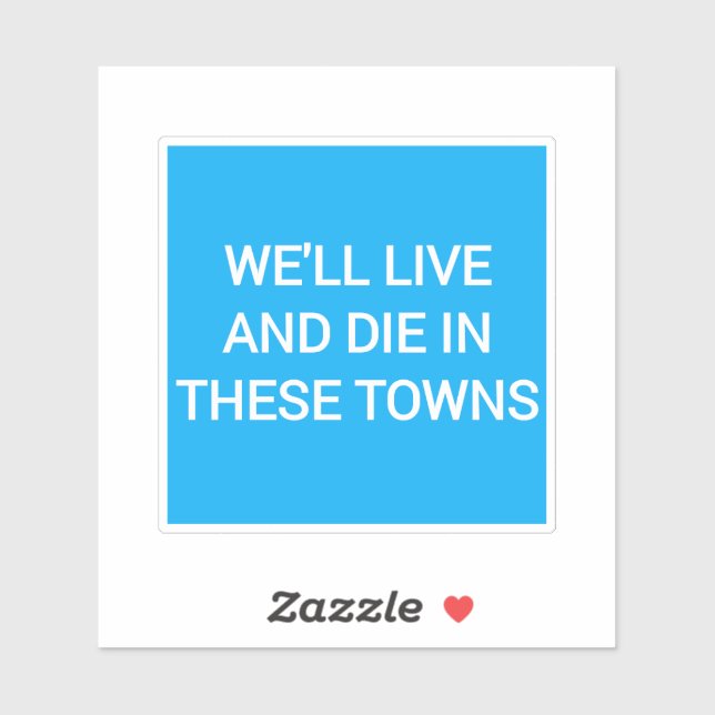 We’ll Live and Die in These Towns Coventry City Sk (Sheet)
