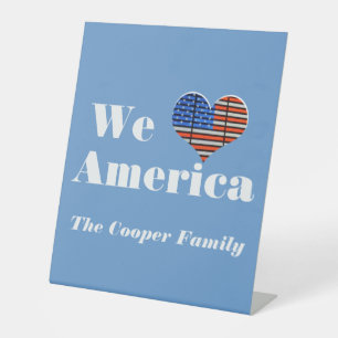We Love America Pedestal Sign