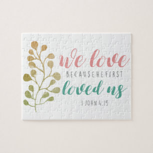 We love because Bible Verse Christian Faith Jigsaw Puzzle