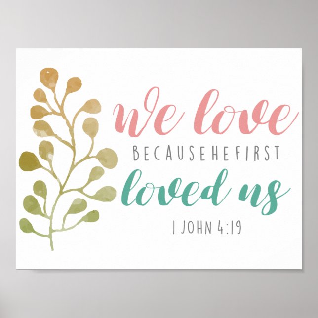We love because He first Christian POSTER (Front)