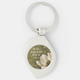 WE LOVE BECAUSE HE FIRST LOVED US Wedding Gift Key Ring