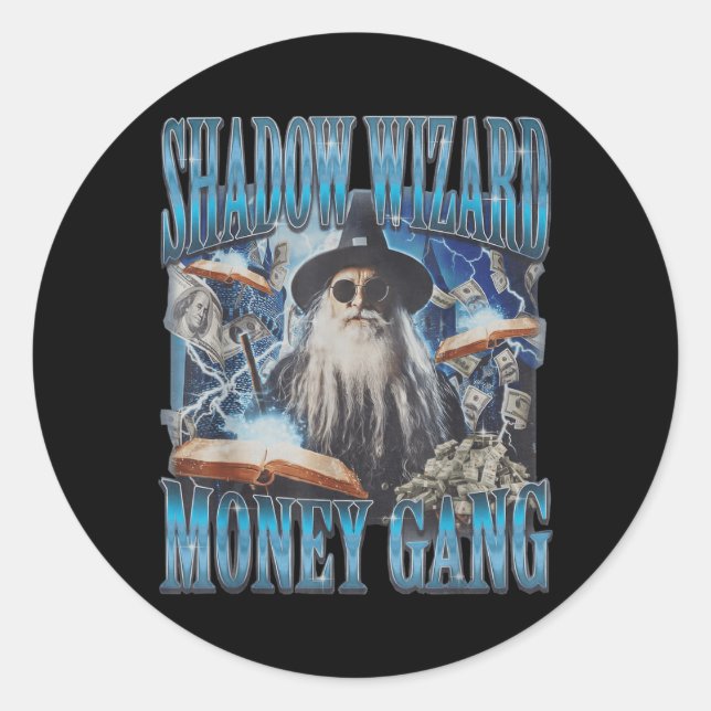 We Love Casting Spells Shadow Wizard Gang Meme Classic Round Sticker (Front)
