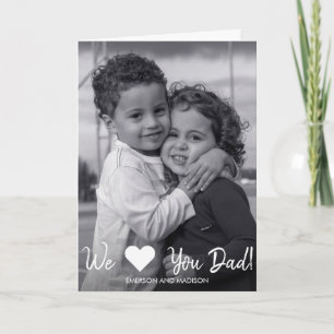 We Love Dad Father's Day Photo Card