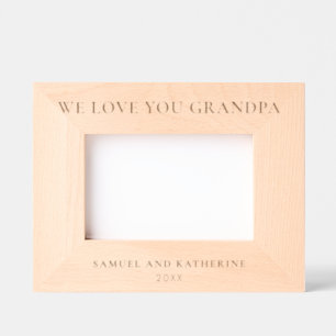 We Love Grandpa Etched Frames