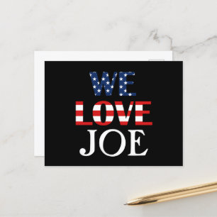 We Love Joe, American Flag Postcard