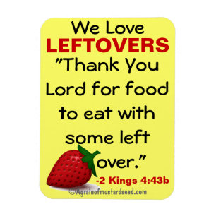 We love leftovers bible quote magnet