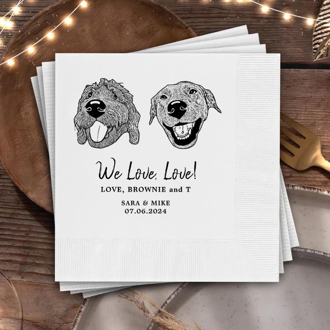 We Love, Love Custom Pet Wedding Napkin (Creator Uploaded)