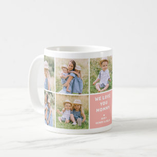 We Love Mummy Modern Pink Photo Collage Coffee Mug