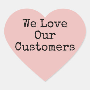 We Love Our Customers Pink Heart Sticker