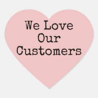 We Love Our Customers Pink Heart Sticker