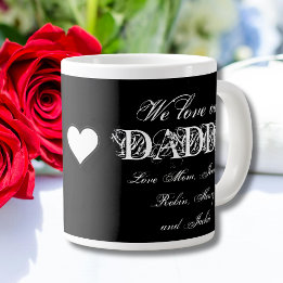 “We Love our Daddy” Custom Names Simple B & W Large Coffee Mug