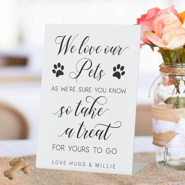 We Love Our Pets So Take A Treat Wedding Fav Sign (Creator Uploaded)