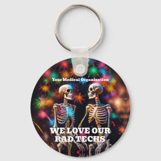 We Love Our Rad Techs with Skeletons Keychain Mag