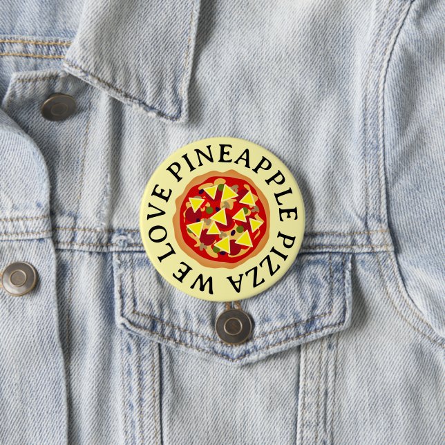 We love pineapple pizza buttons (In Situ)
