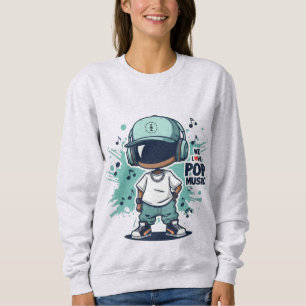 We Love Pop Music Sweatshirt