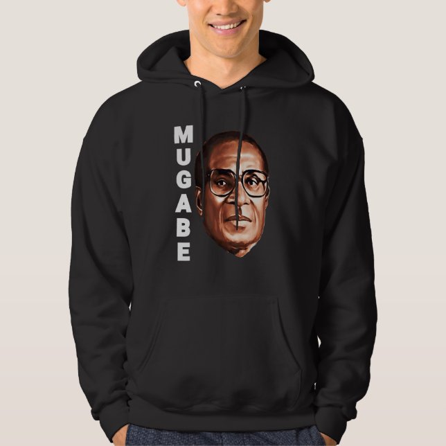 We Love Robert Mugabe Hoodie (Front)