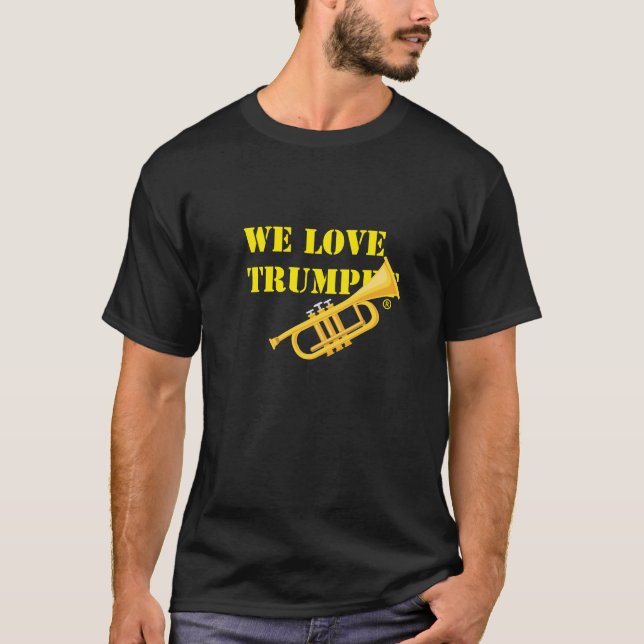 We love trumpet T-Shirt (Front)