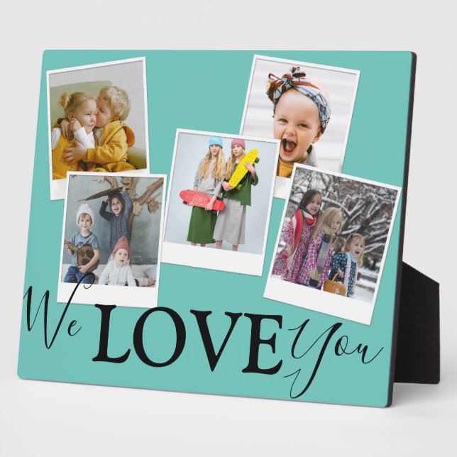 We Love You | 5 Photo Collage | Plaque (Side)
