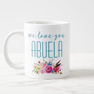 We Love You Abuela Teal Pink Floral Large Coffee Mug