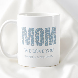 We Love You Blue Leopard Modern Typography Mum Coffee Mug