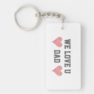 We love you Dad Acrylic Keychain Gift 