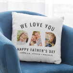 We Love You Dad Custom Fathers Day 3 Photo Collage Cushion<br><div class="desc">Create a stylish and memorable gift for Dad this Father's Day! This custom throw pillow features a collage of three favourite family pictures of the kids (front and back) designed as a modern and bold sans serif typography design. Personalise the "We love you / Happy Father's Day" with children's names...</div>