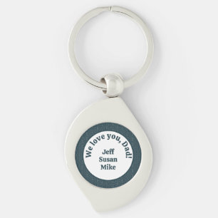 We love you, Dad!  Key Ring