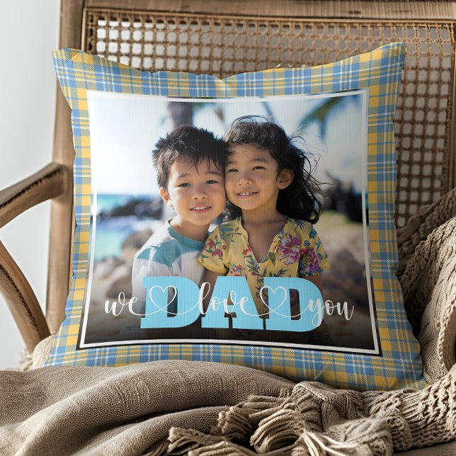 We Love You Dad Yellow Blue Plaid Custom Photo Cushion (Creator Uploaded)