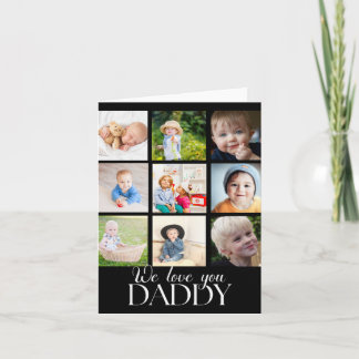 We Love You Daddy Beautiful Collage 9 Photos Card