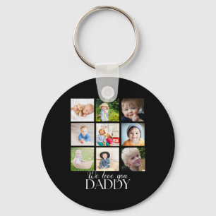 We Love You Daddy Beautiful Collage 9 Photos Key Ring