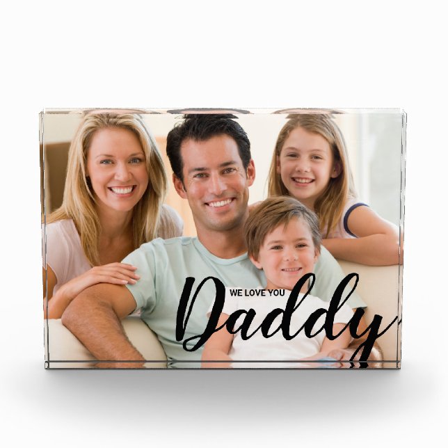WE Love You Daddy Custom Photo (Front)