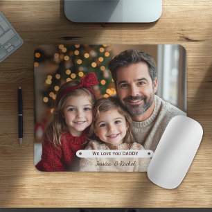 We Love You Daddy Fathers Day Mouse Pad