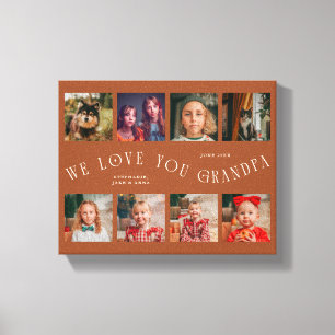 We Love You Grandpa   8 Photo Grid Terracotta Canvas Print