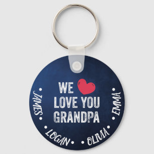 We love you Grandpa, Custom Names Key Ring