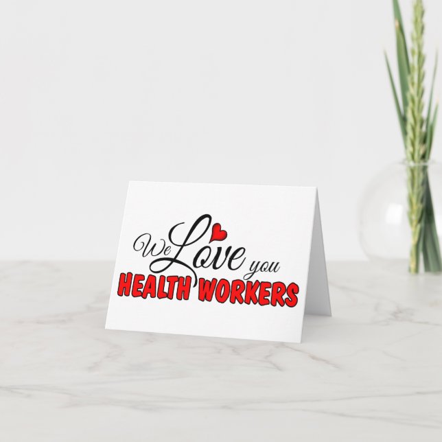 We Love You Health Workers Thank You Card (Front)