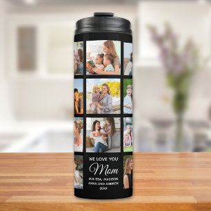 We Love You Mom Collage Photos, Gift for Mom Thermal Tumbler