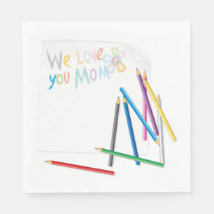 We Love You Mom Hand-Drawn Crayon Art Napkin